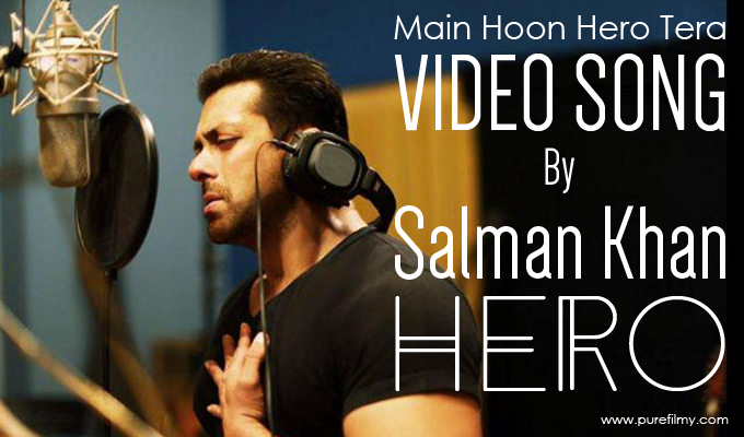 Main Hoon Hero Tera Video Song Salman Khan