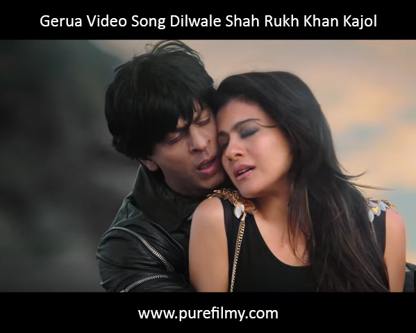 Gerua Video Song Dilwale Shah Rukh Khan Kajol