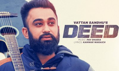 Deed - Vattan Sandhu - Pav Dharia - Full HD Video Song And Lyrics